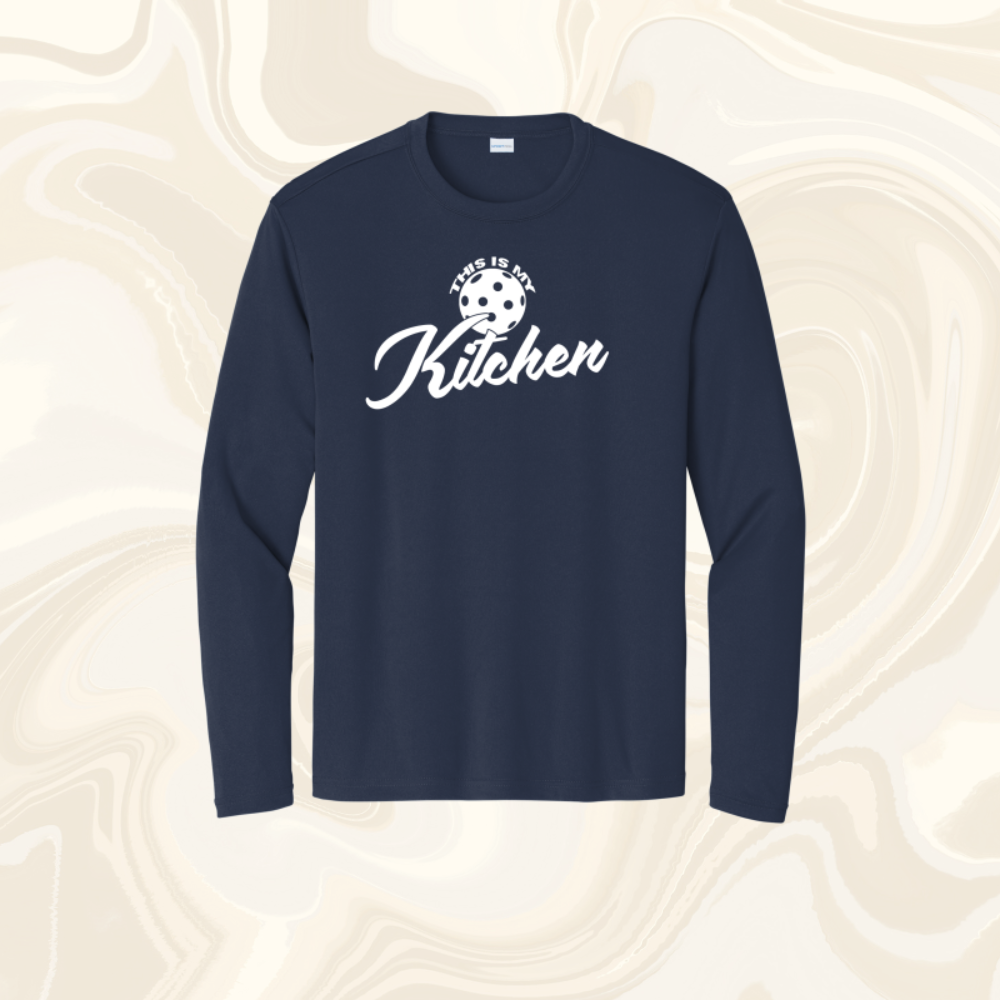 This is My Kitchen Performance Long Sleeve